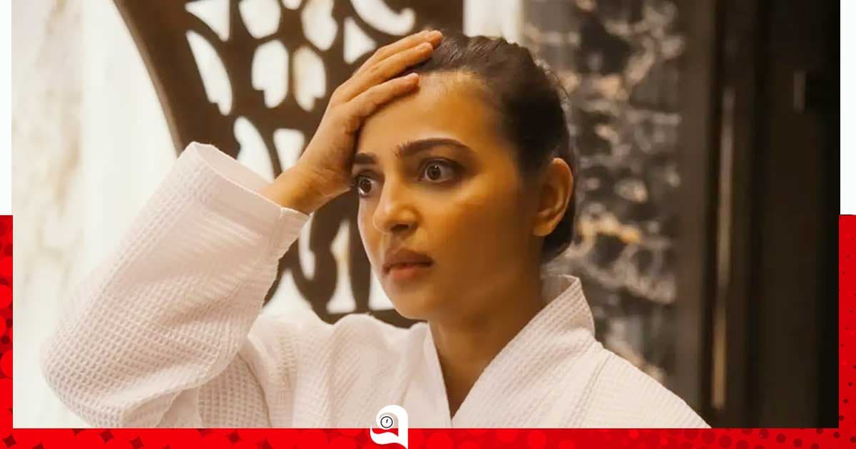 যে কারণে ঘরবন্দি ছিলেন রাধিকা আপ্তে