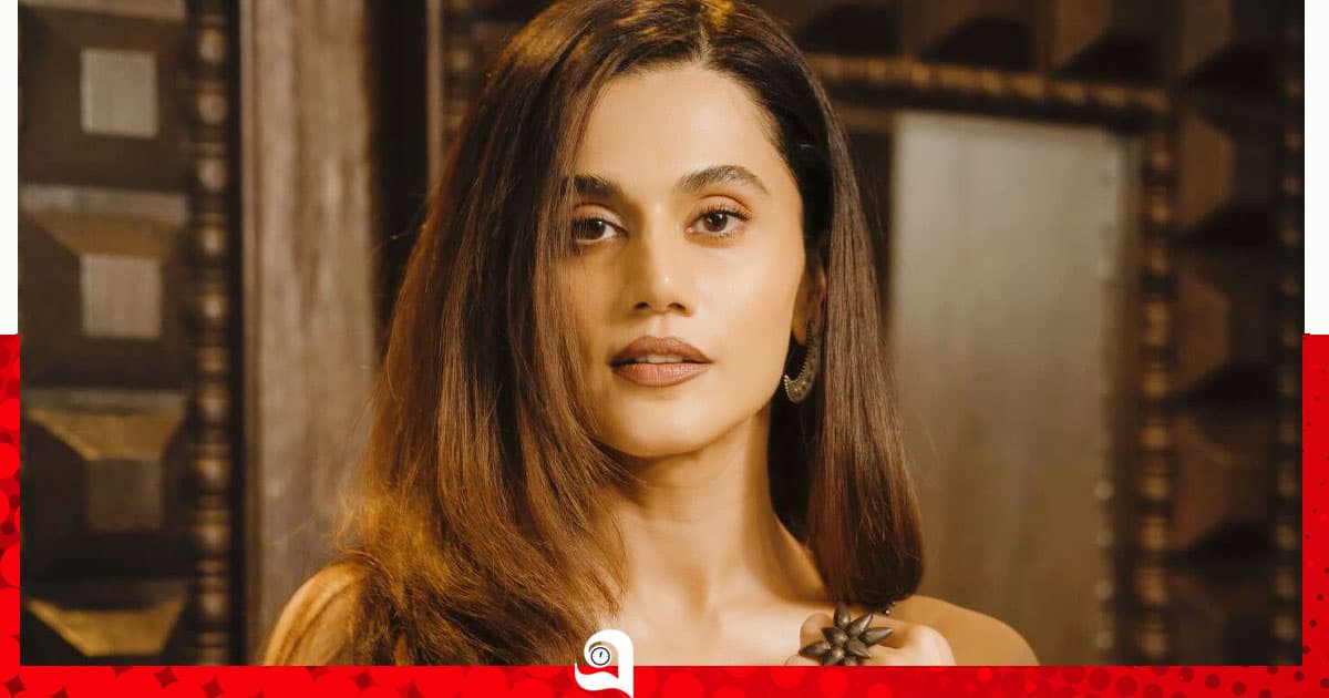 কেন বলিউড ছাড়ার কথা ভাবছেন তাপসী পান্নু