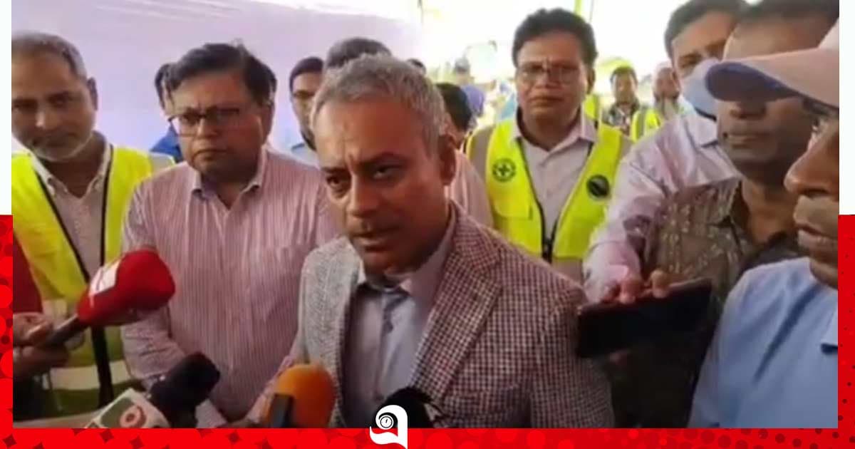২০২৯ সালে শেষ হবে ঢাকা-সিলেট মহাসড়কের নির্মাণকাজ : সড়ক ও রেলপথ মন্ত্রী